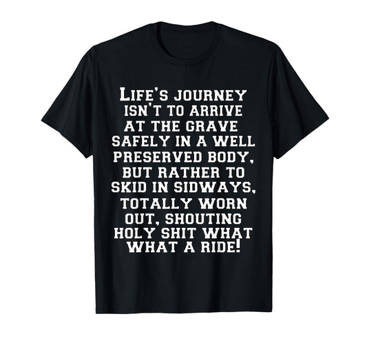 Funny Sarcastic Humor Humorous In A Well Preserved Body T-Shirt