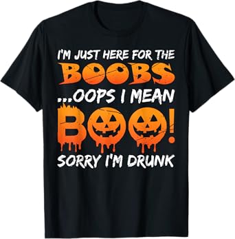 I'm Just Here For The Boobs Funny Halloween Beer Drinking T-Shirt