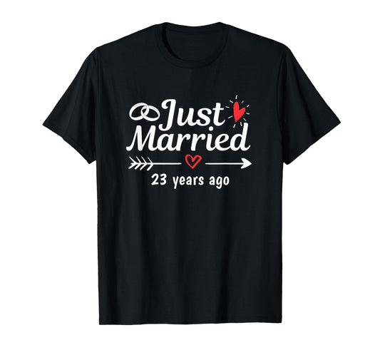 Just Married 23 Years Ago Funny Couple Wedding Anniversary T-Shirt