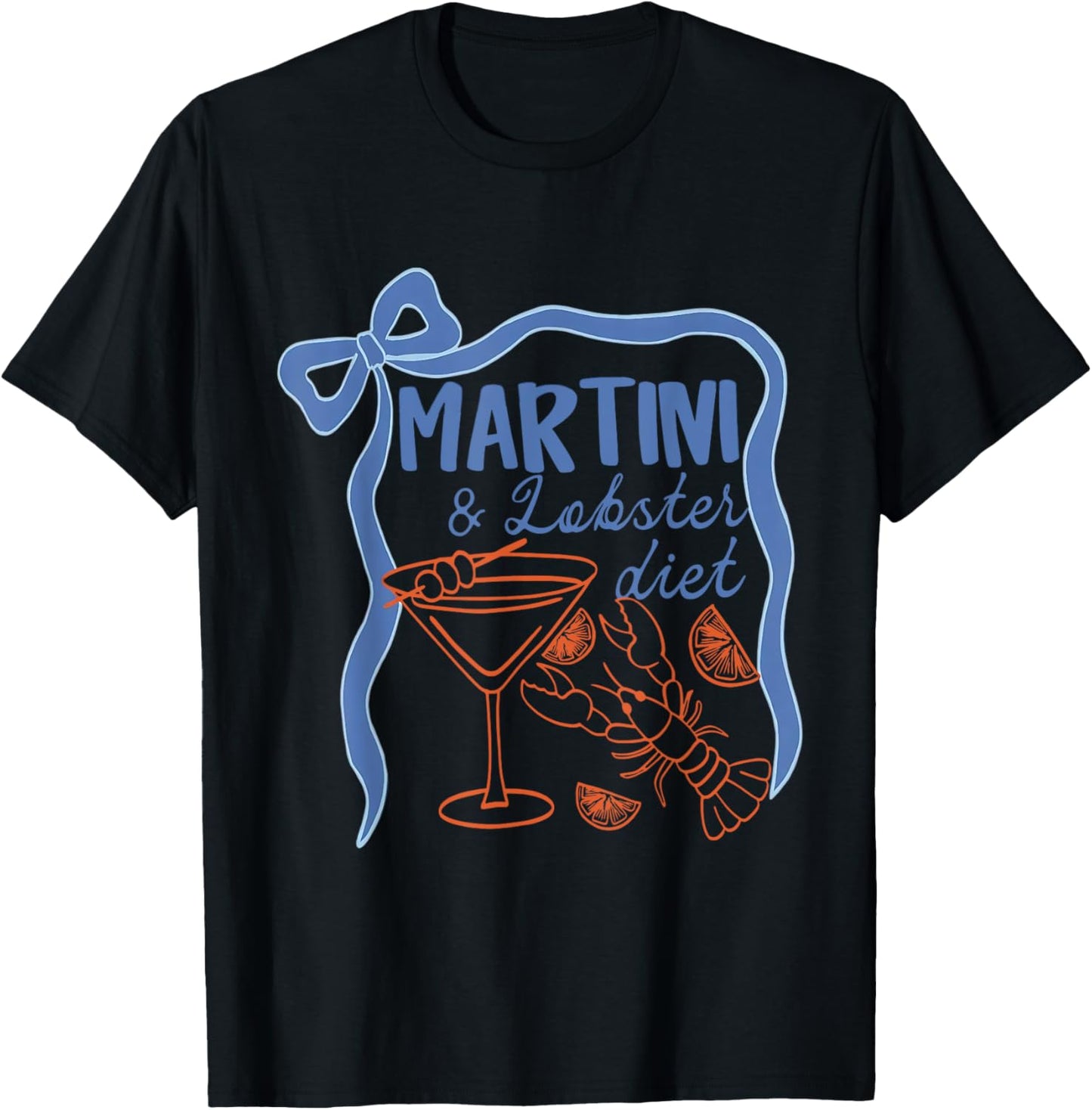 Martini And Lobster Diet Coastal Summer Funny Summer Lover T-shirt by TeeBrew