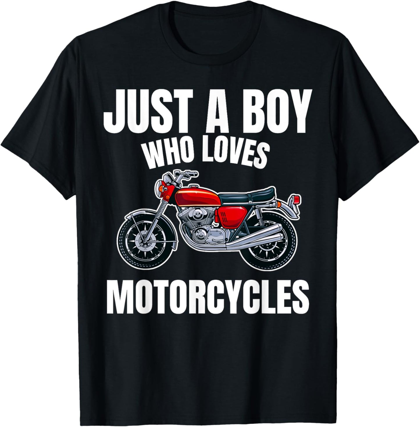 Just A Boy Who Loves Motorcycles Motor Bikes Motorbike Lover T-shirt by TeeBrew