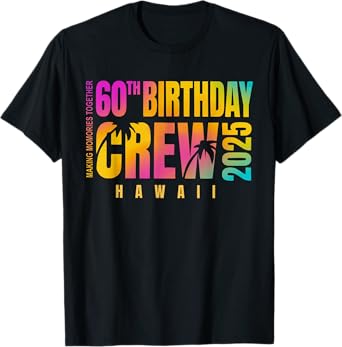 Retro It's My 60th Birthday Hawaii Trip 2025 Summer Vibes T-Shirt