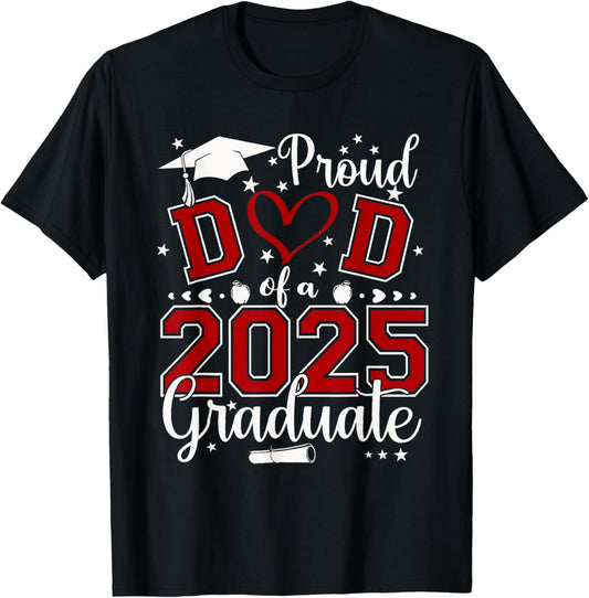 Father Senior 2025 Proud Dad Of A Class Of 2025 Graduate T-Shirt