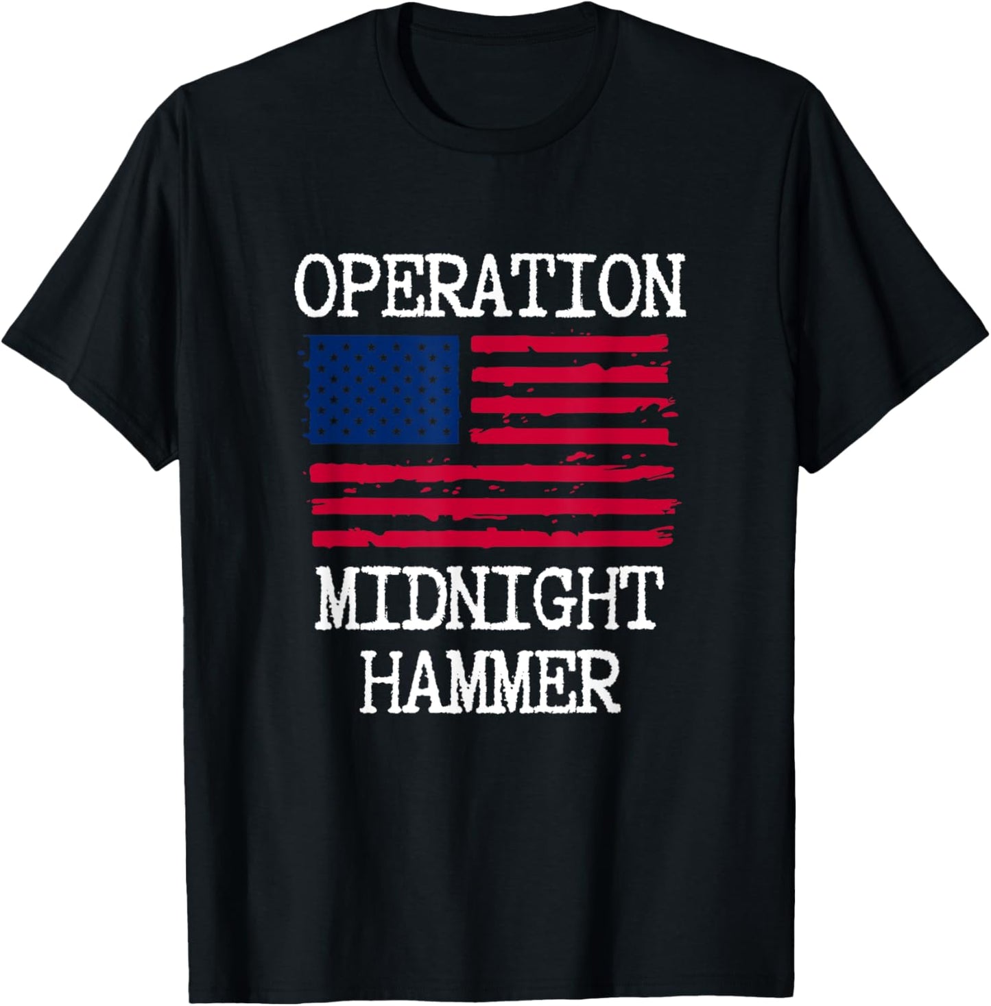 Operation Midnight Hammer with American Flag T-Shirt