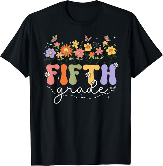 5th Fifth Grade Teacher Wildflower Back To School Floral T-shirt by TeeBrew