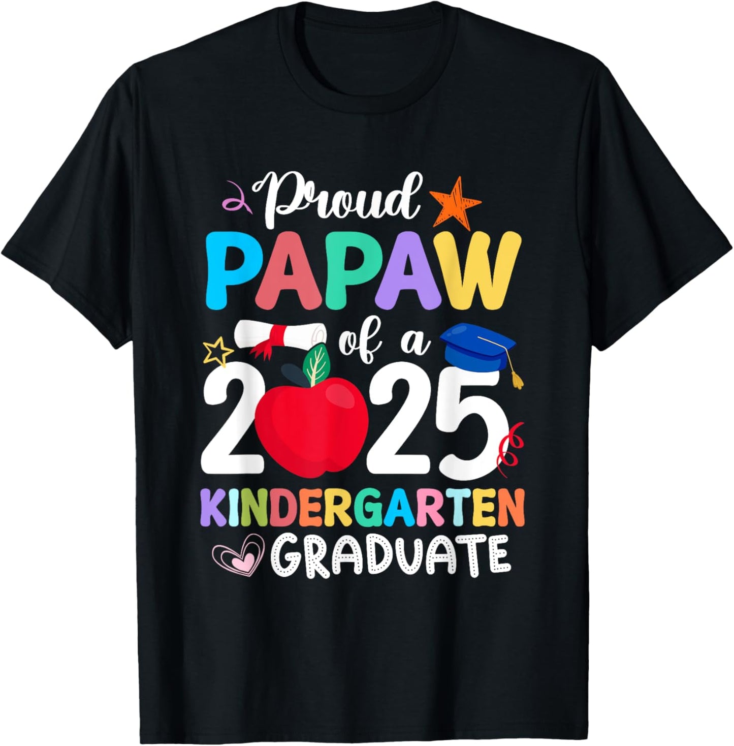 Proud Papaw Of A 2025 Kindergarten Graduation Grad Student T-Shirt