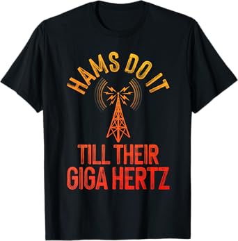 Funny Ham Radio Design For Men Women Ham Radio Operators T-Shirt