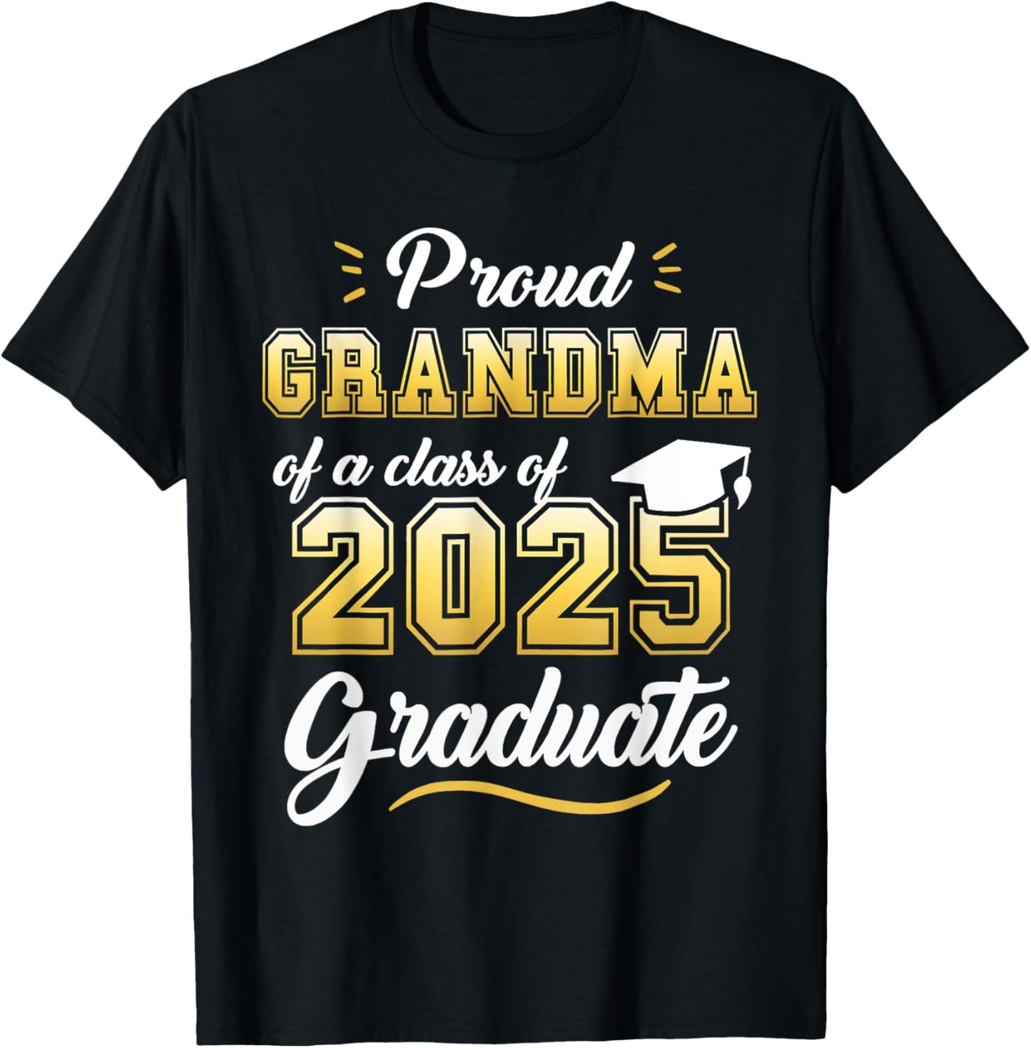 Proud Grandma of a Class of 2025 Graduate Senior 2025 Grad T-Shirt