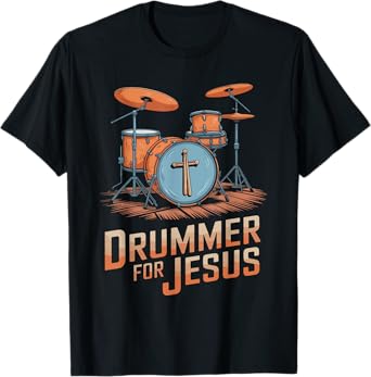 Drummer For Jesus, Drums Percussionist And Drummer Drumming T-Shirt