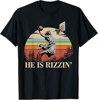 He Is Rizzin Jesus Playing Basketball Funny Easter Day T-Shirt