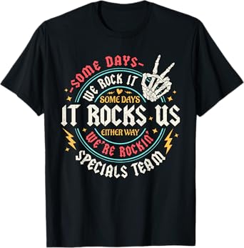 Some Days We Rock It Specials Team PE Back To School T-Shirt