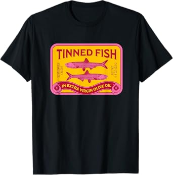 Tinned Fish, Tinned Sardines, Fish Lover Design T-Shirt
