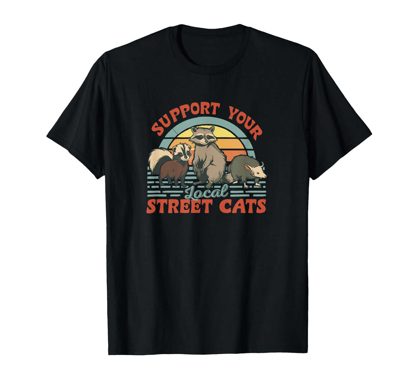 Support Your Local Street Cats Funny Retro Wildlife Lover T-Shirt