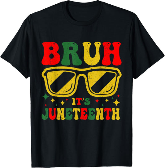 Bruh It's Juneteenth 1865 Funny Juneteenth Boys Girls Kids T-Shirt
