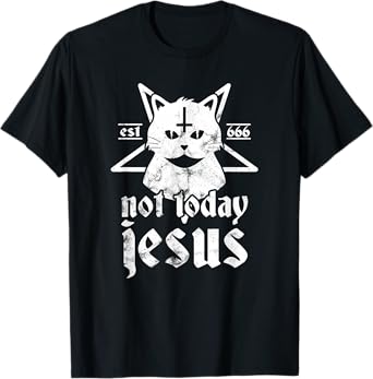 Not Today Jesus Shirt Satanic Cat Pentagram 666 For Atheist T-Shirt for Men Women Girls Kids