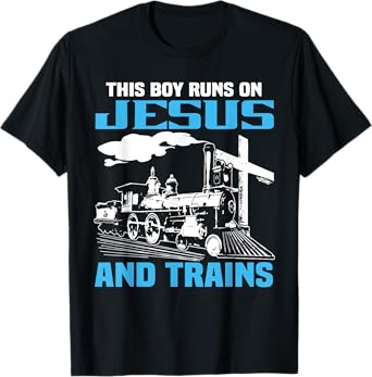 This Boy Runs On Jesus And Trains Locomotive Railroad T-Shirt
