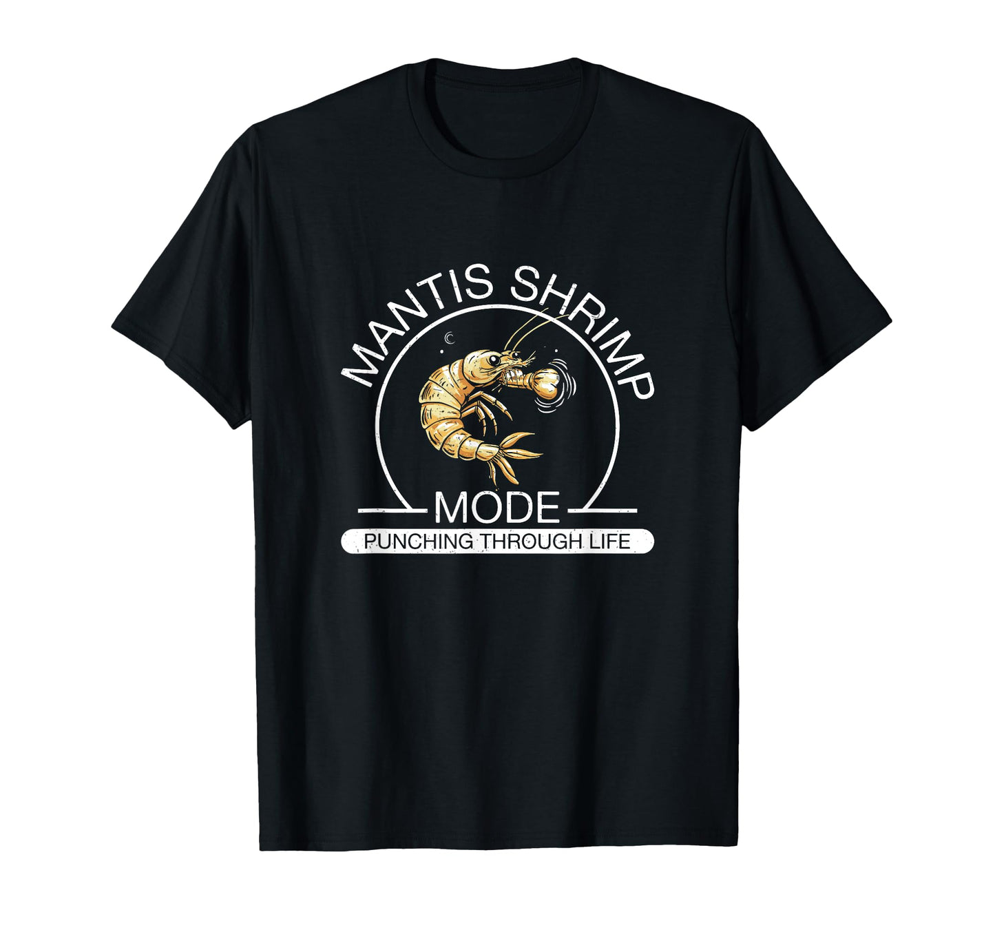 Cool Mantis Shrimp Mode Punching Through Life Peacock Mantis T-Shirt