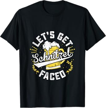 Let's Get Schnitzel Faced Oktoberfest German Funny T-Shirt
