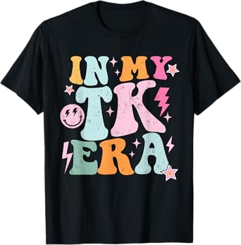 In My TK Era Transitional Kindergaten Student Teacher TK Era T-Shirt