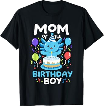 Mom Of The Birthday Boy Kids Axolotl Bday Family Matching T-Shirt