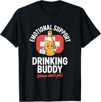 Emotional Support Drinking Buddy Funny Beer Lover T-Shirt