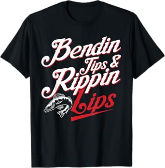 Bendin Tips and Ripping Lips Funny Fishing Shirt Bass Fishin T-Shirt