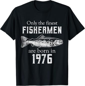 45th Birthday Vintage 1976 Fishing Fisherman 45 Year Old T-Shirt