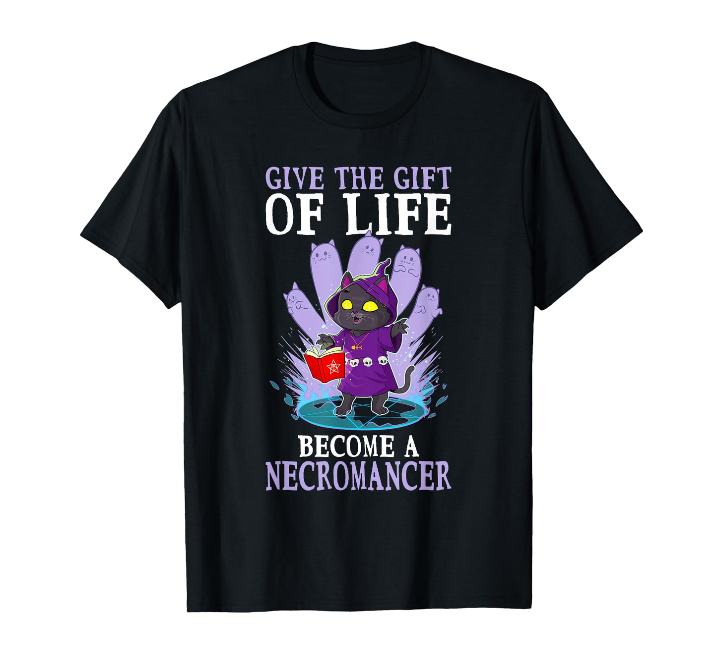 Funny D20 Cat Give The Gift Of Life Necromancer Nerdy Gamer T-Shirt