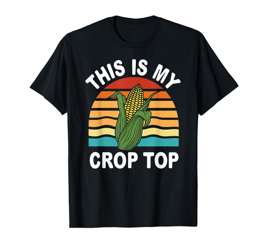 This Is My Crop Top Sweet Corn Funny Farmer Farm Lover Retro T-Shirt