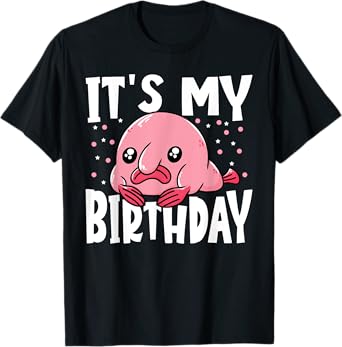 Blobfish Blobby Cute It's My Birthday Kids Blobfish T-Shirt