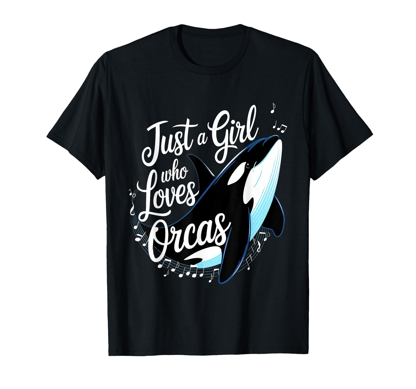 Orcas Just A Girl Who Loves Orcas Killer Whales Ocean Girls T-Shirt