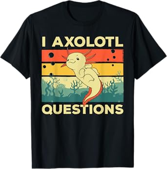 Cool I Axolotl Questions For Boys Girls Kids Fish Salamander T-Shirt