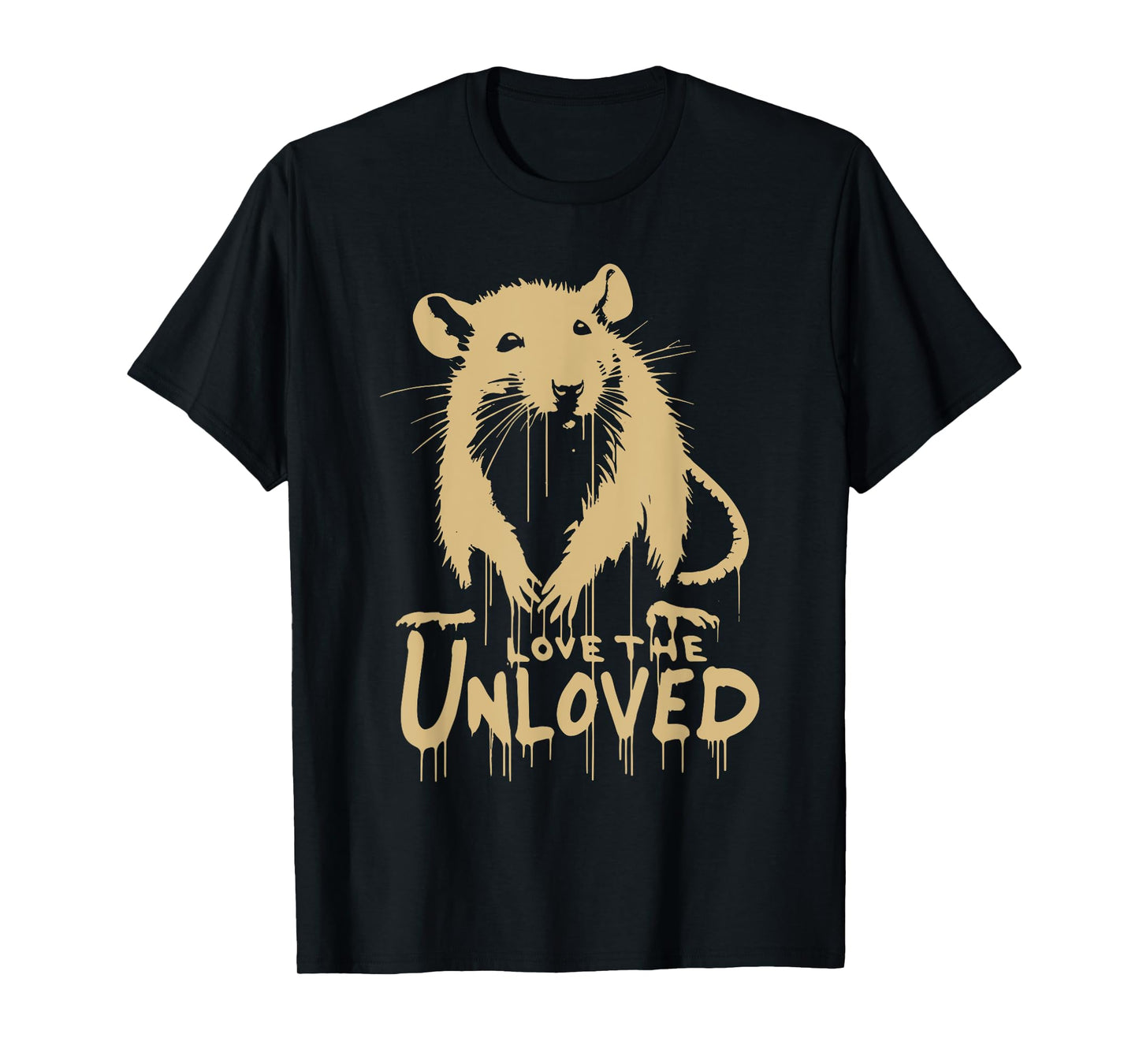 Love The Unloved, Funny Animal, Funny Rat T-Shirt