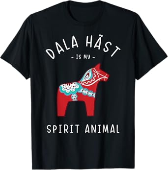 Sweden Saying Dala Häst is my spirit animal T-Shirt