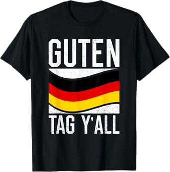 Oktoberfest German Flag Prost Guten Tag Y'all Funny Texas T-Shirt