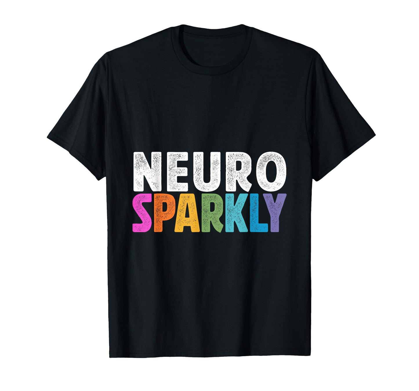 Neurodivergent Neurosparkly Neurodivergence Sped Teacher T-Shirt