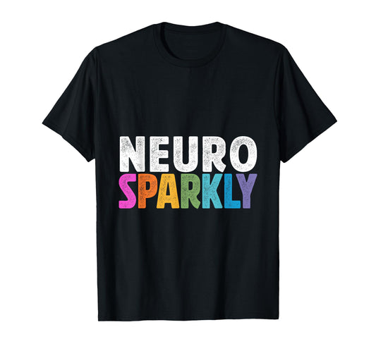 Neurodivergent Neurosparkly Neurodivergence Sped Teacher T-Shirt