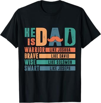 He Is Dad Religious Father's Day Christian Dad Bible Verse T-Shirt
