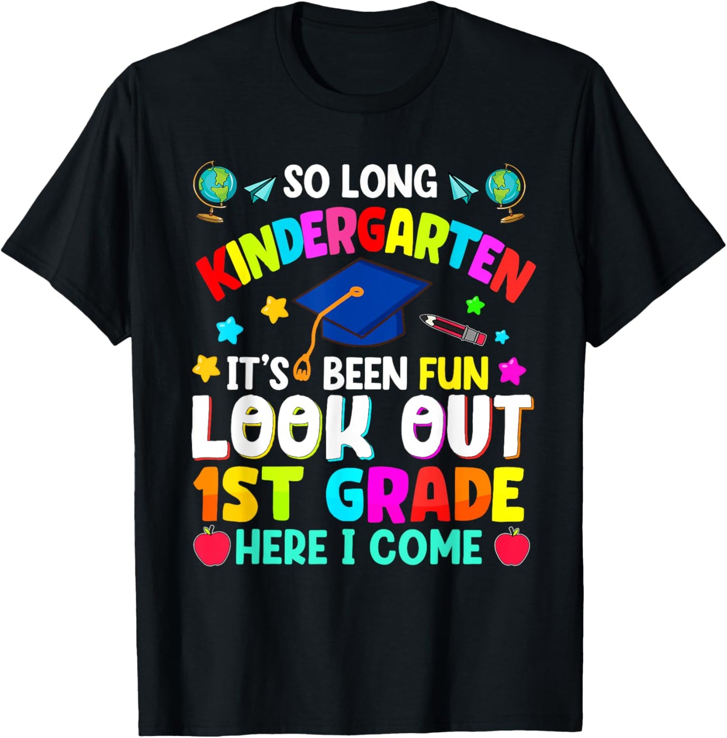 So Long Kindergarten Graduation Teacher Kid Boy Girl Celebration Tee by TeeBrew