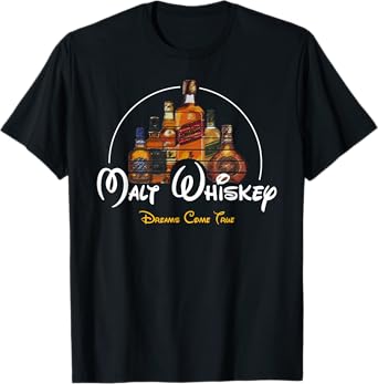 Malt Whiskey Shirt, Dreams Come True Funshirt Parody T-Shirt