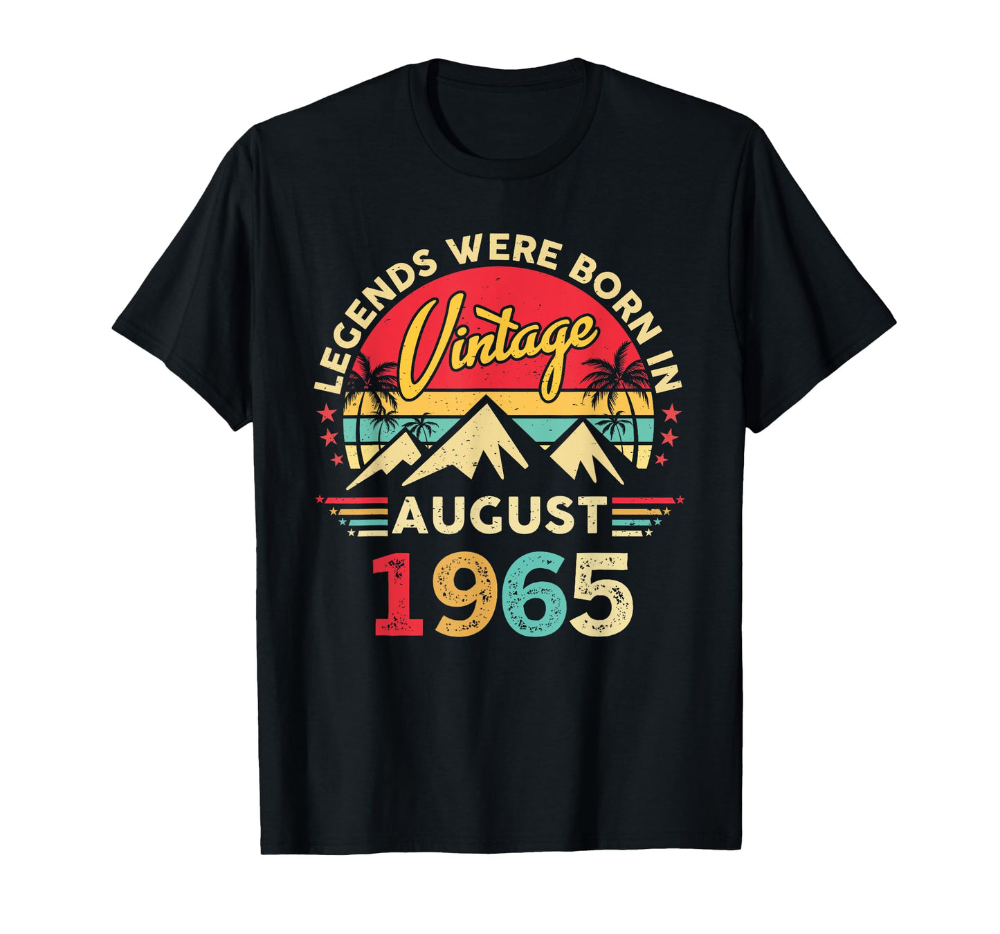 Vintage 60th Birthday Legends Were Born In August 1965 T-Shirt