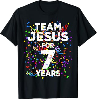 Funny Team Jesus For 7 Years Old Christian 7th Birthday T-Shirt