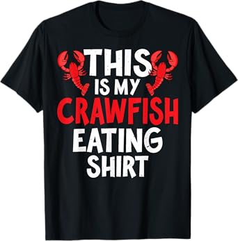 This Is My Crawfish Eating Shirt Funny Crawfish Lover Gifts T-Shirt