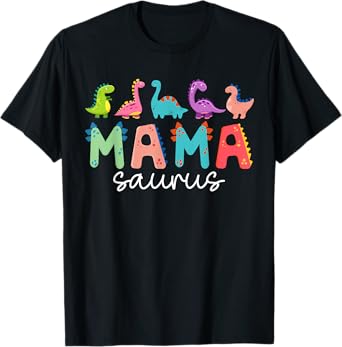 Mamasaurus T Rex Dinosaur Mama Saurus Mother's Day Mommy T-Shirt