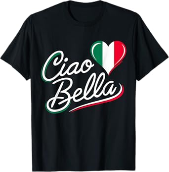 Ciao Bella Italian Italy Flag T-Shirt