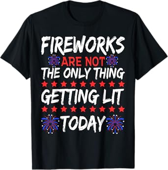 Let's Get Lit 4th Of July With Fireworks Funny T-Shirt T-Shirt