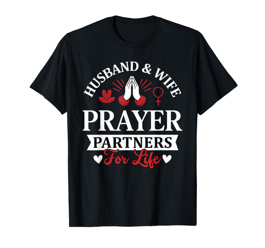 Couple Matching Husband and Wife Prayer Partners for Life T-Shirt