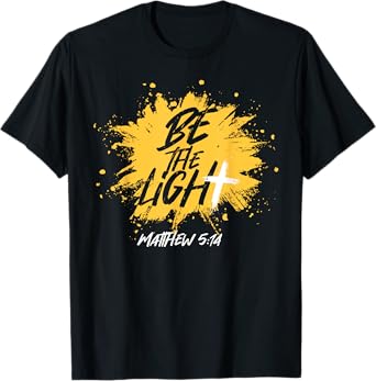 Christian Bible Verse Be The Light Matthew 5:14 T-Shirt