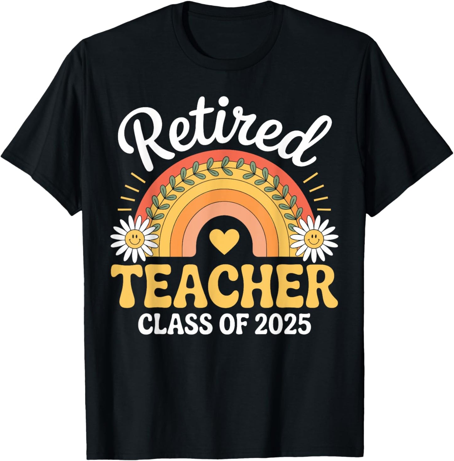 Retired Teacher Class of 2025 Gift for Women T-Shirt