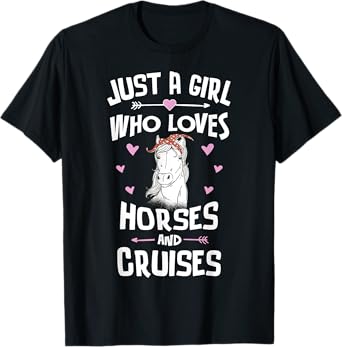 Horses And Cruises Gifts for Girls Women T-Shirt